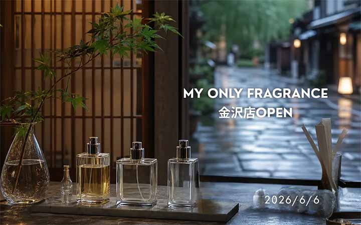 MY ONLY FRAGRANCE 金沢店